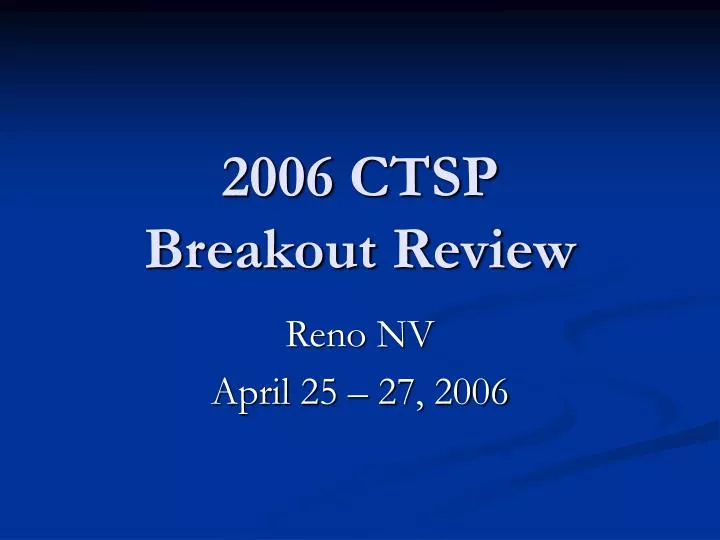 2006 ctsp breakout review