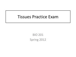 Tissues Practice Exam