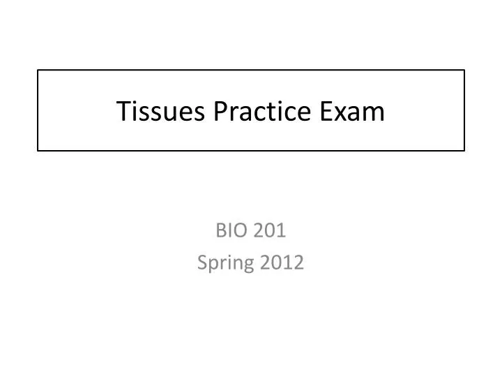 tissues practice exam