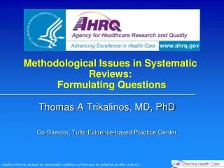 Methodological Issues in Systematic Reviews: Formulating Questions