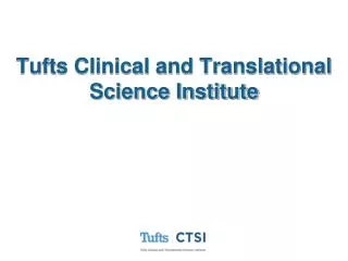 Tufts Clinical and Translational Science Institute