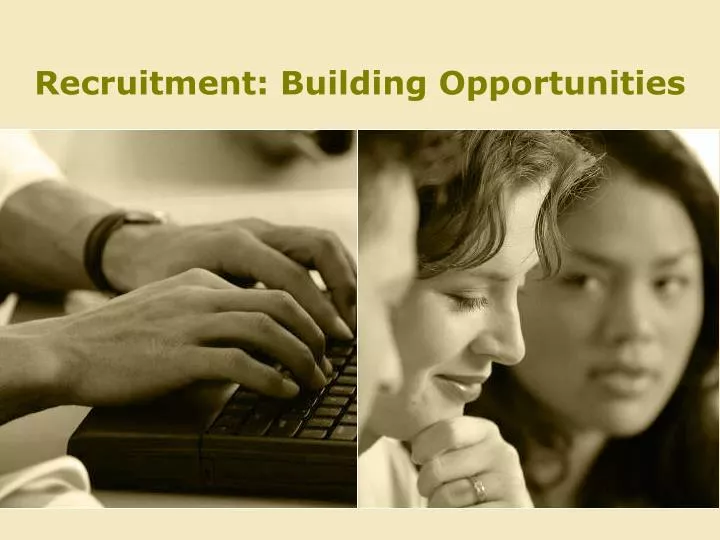 recruitment building opportunities