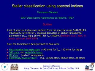 Stellar classification using spectral indices