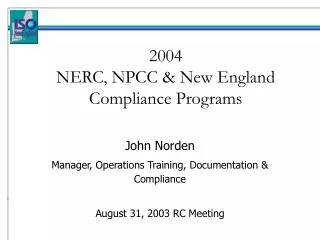 2004 NERC, NPCC &amp; New England Compliance Programs
