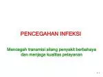 PENCEGAHAN INFEKSI - slide 1