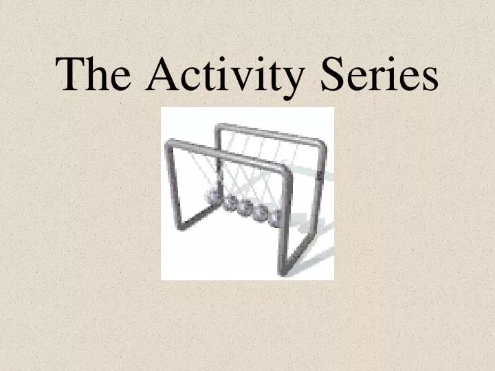 the activity series