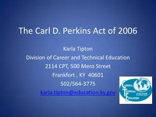 The Carl D. Perkins Act of 2006