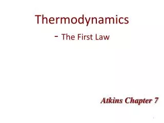 Thermodynamics - The First Law