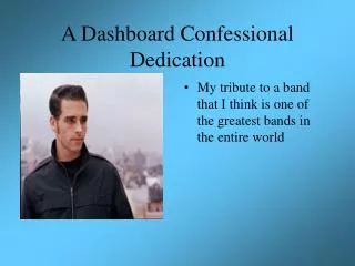 A Dashboard Confessional Dedication