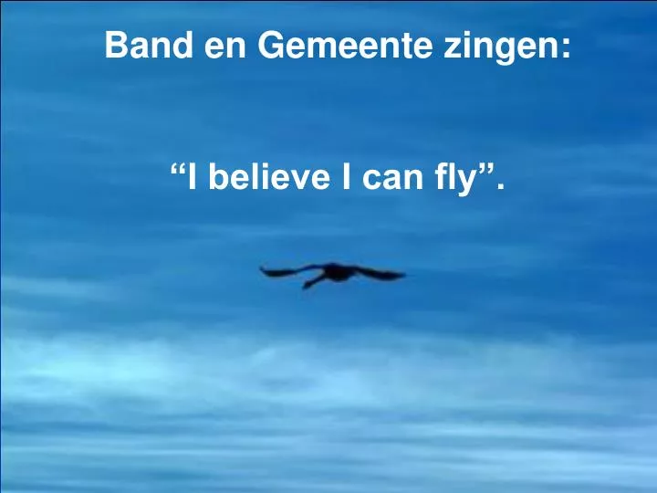 i believe i can fly