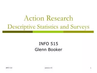 Action Research Descriptive Statistics and Surveys