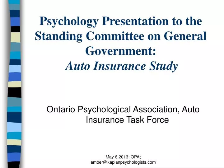 psychology presentation to the standing committee on general government auto insurance study