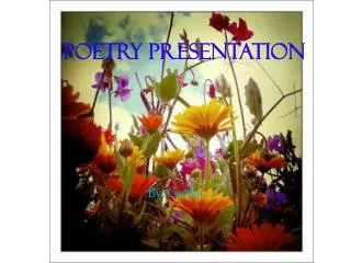 Poetry Presentation