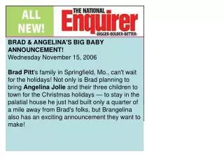 BRAD &amp; ANGELINA'S BIG BABY ANNOUNCEMENT! Wednesday November 15, 2006