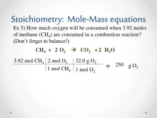 Stoichiometry: Mole-Mass equations