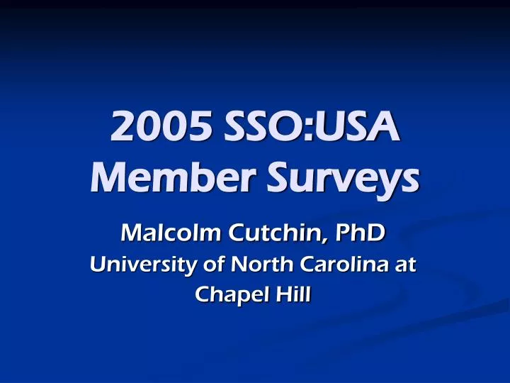 2005 sso usa member surveys