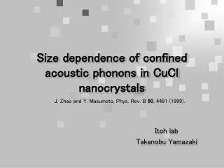 Size dependence of confined acoustic phonons in CuCl nanocrystals