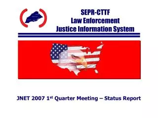 SEPR-CTTF Law Enforcement Justice Information System