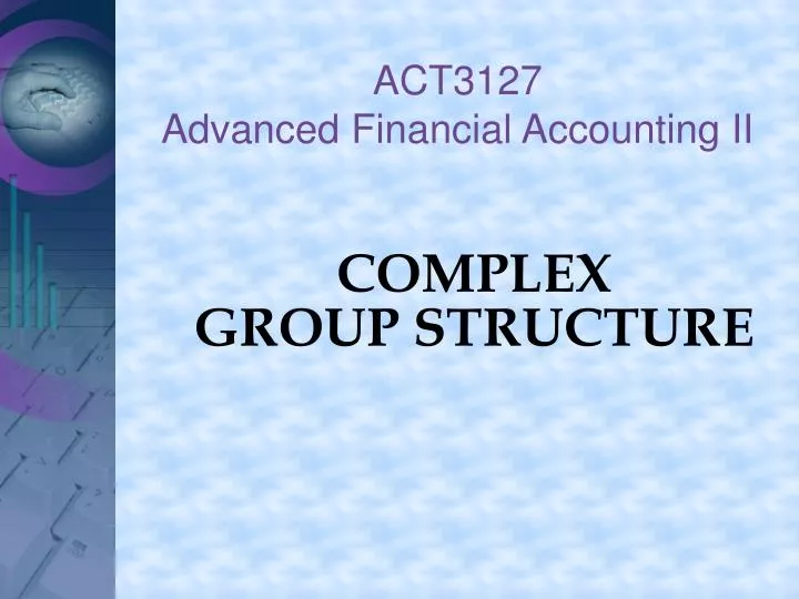 act3127 advanced financial accounting ii