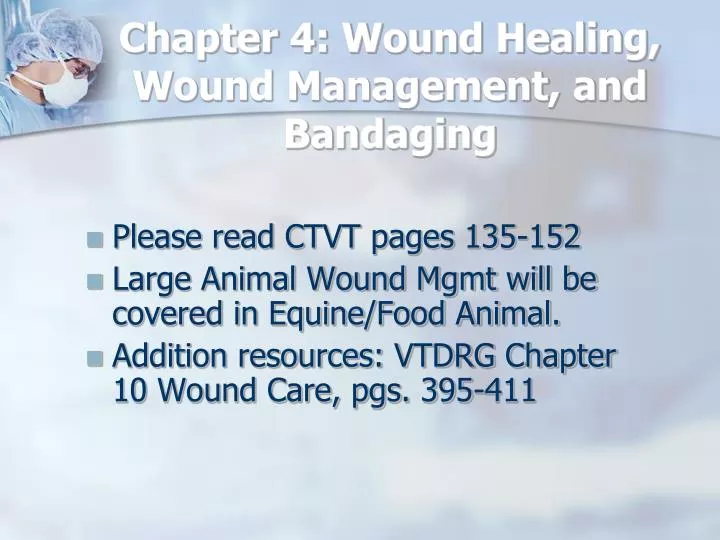 chapter 4 wound healing wound management and bandaging