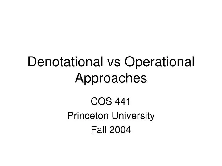 denotational vs operational approaches
