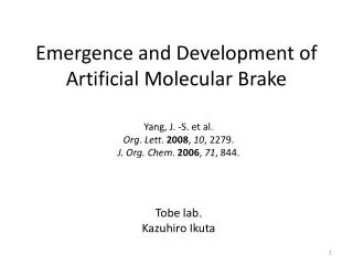Emergence and Development of Artificial Molecular Brake
