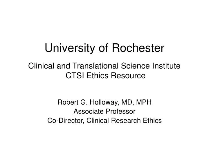 university of rochester clinical and translational science institute ctsi ethics resource