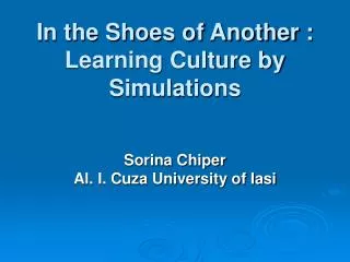 In the Shoes of Another : Learning Culture by Simulations