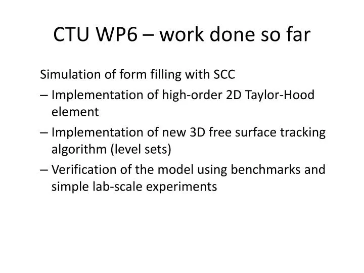 ctu wp6 work done so far