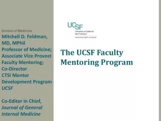 Mitchell D. Feldman, MD, MPhil Professor of Medicine; Associate Vice Provost Faculty Mentoring;