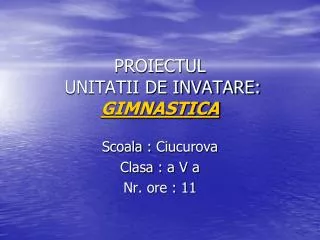 proiectul unitatii de invatare gimnastica