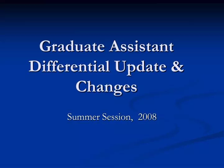 graduate assistant differential update changes