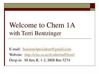 Welcome to Chem 1A with Terri Bentzinger