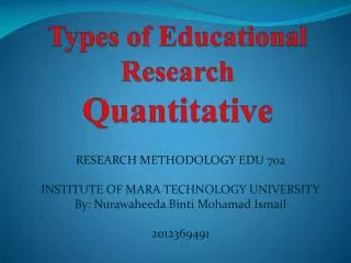 Types of Educational Research Quantitative