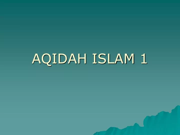 Ppt Aqidah Islam 1 Powerpoint Presentation Free Download Id4011638 4757