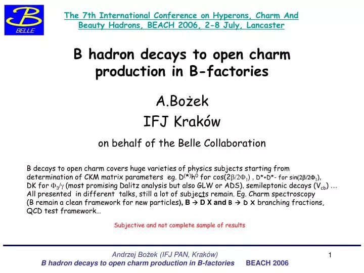 b hadron decays to open charm production in b factories