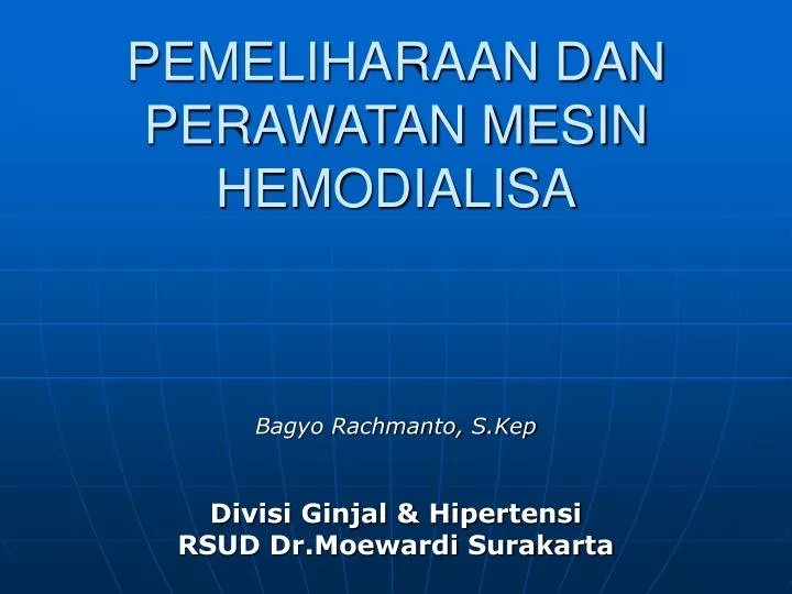 pemeliharaan dan perawatan mesin hemodialisa