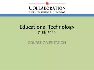 Educational Technology CUIN 3111