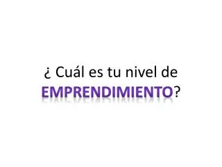 cu l es tu nivel de emprendimiento