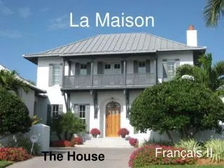 la maison
