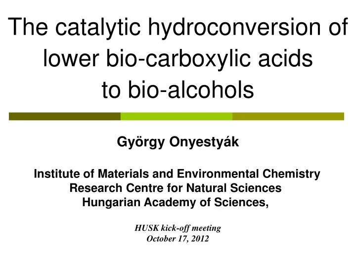 the catalytic hydroconversion of lower bio carboxylic acids to bio alcohols