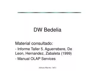 dw bedelia