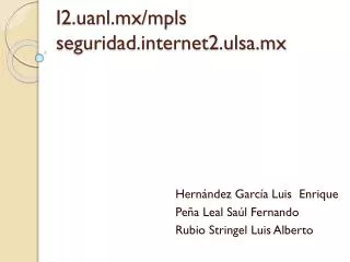 i2 uanl mx mpls seguridad internet2 ulsa mx