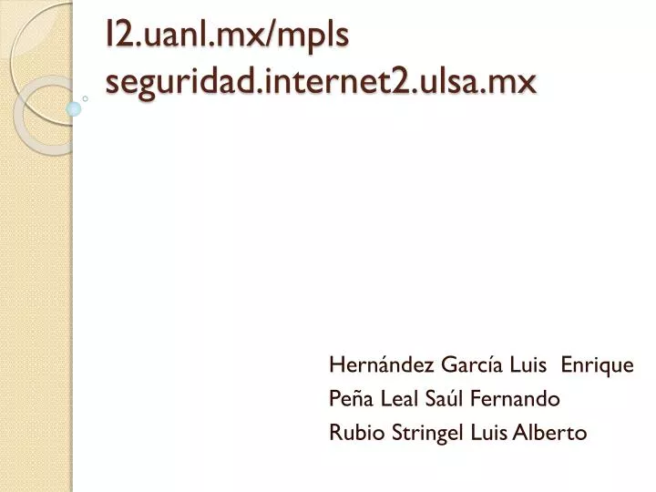 i2 uanl mx mpls seguridad internet2 ulsa mx