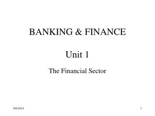 BANKING &amp; FINANCE Unit 1