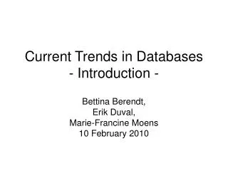 Current Trends in Databases - Introduction -
