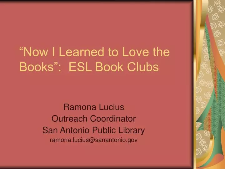 now i learned to love the books esl book clubs