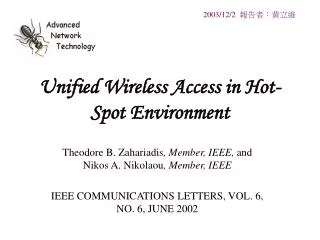 Unified Wireless Access in Hot-Spot Environment
