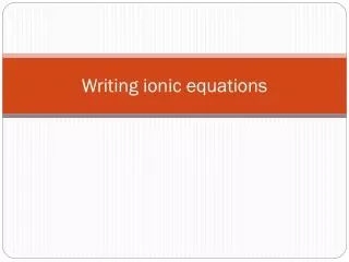 Writing ionic equations