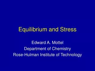 Equilibrium and Stress